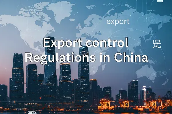 Export Control Regulations In China