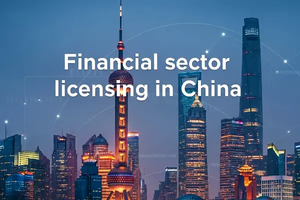 Financial Sector Licensing In China