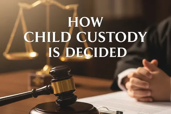 How Child Custody Is Decided in the United States