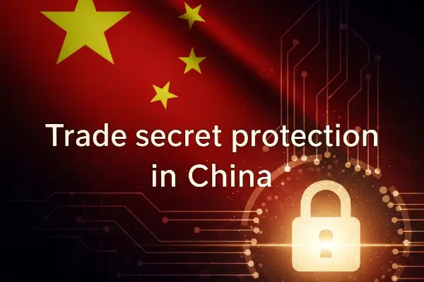 Trade Secret Protection In China